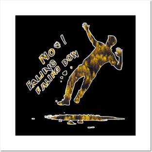 No falling down T-shirt Posters and Art